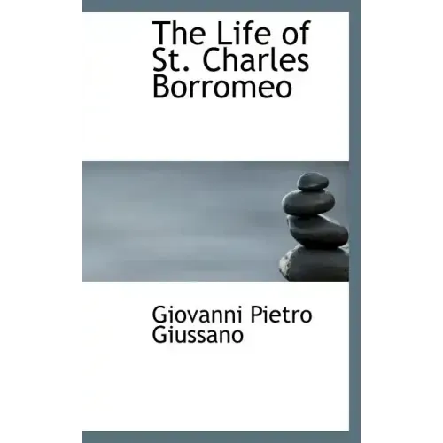 The Life of St. Charles Borromeo
