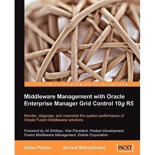 Middleware Management with Oracle Enterprise Manager Grid Control 10g R5