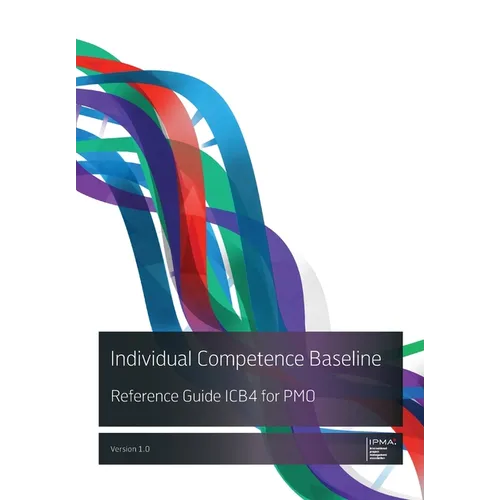 Individual Competence Baseline Reference Guide ICB4 for PMO