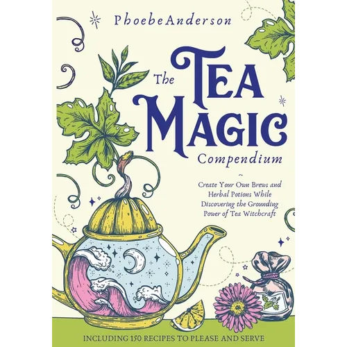 The Tea Magic Compendium