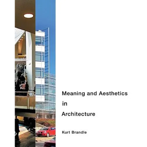 Meaning and Aesthetics in Architecture