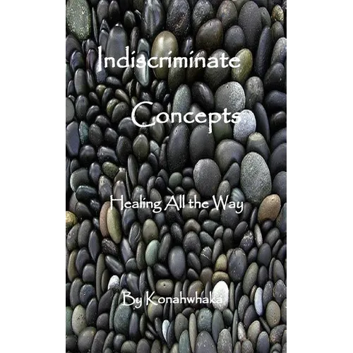 Indiscriminate Concepts: Healing All the Way