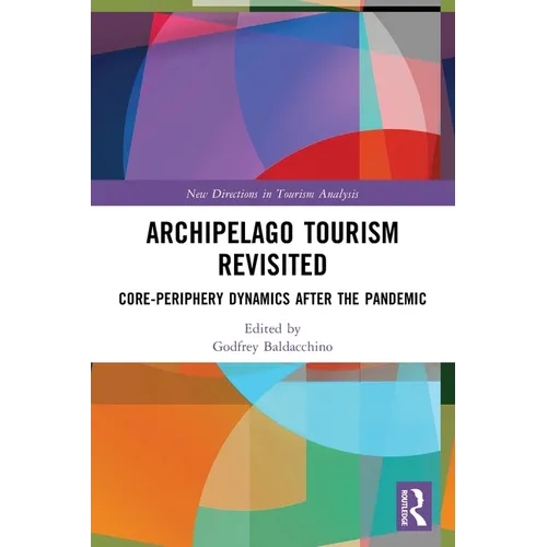 Archipelago Tourism Revisited: Core-Periphery Dynamics after the Pandemic