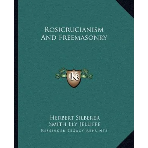 Rosicrucianism And Freemasonry