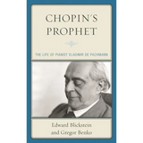 Chopin's Prophet: The Life of Pianist Vladimir de Pachmann