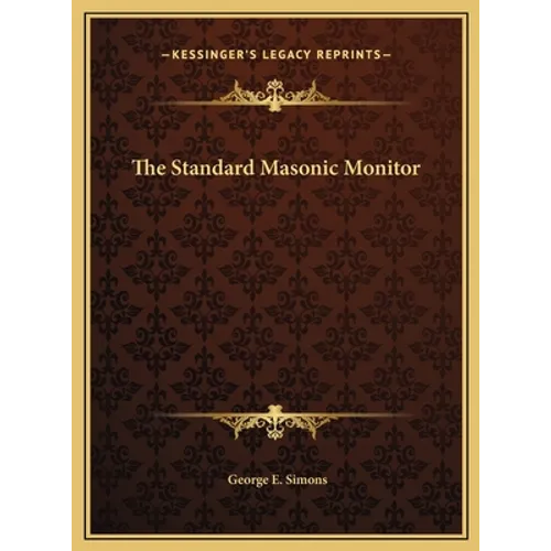 The Standard Masonic Monitor