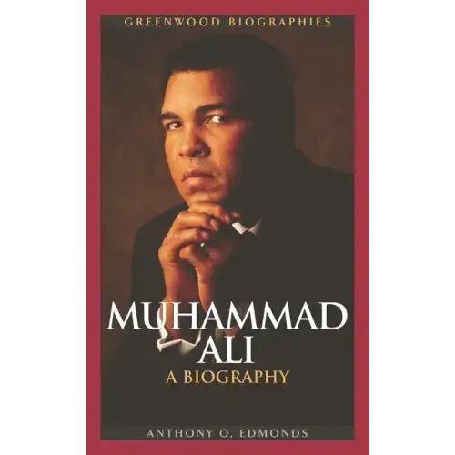 Muhammad Ali: A Biography