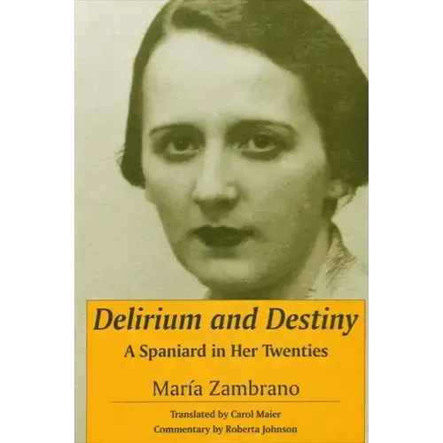 Delirium and Destiny: A Spaniard in Her Twenties