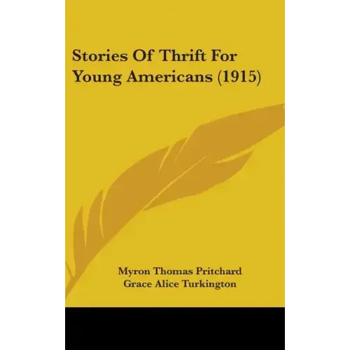 Stories Of Thrift For Young Americans (1915)