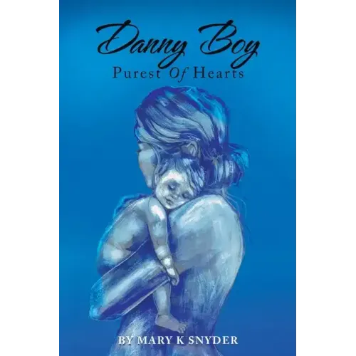 Danny Boy: Purest of Hearts
