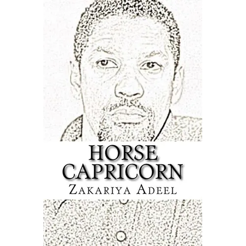 Horse Capricorn: The Combined Astrology Series