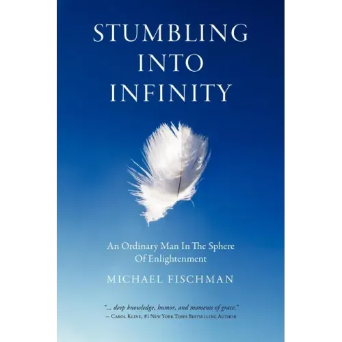 Stumbling Into Infinity: An Ordinary Man in the Sphere of Enlightenment