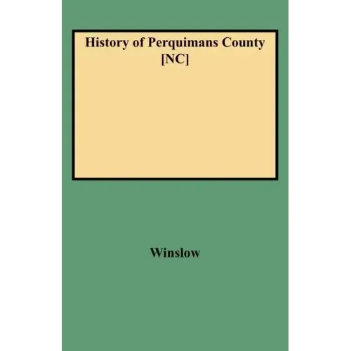 History of Perquimans County [Nc]
