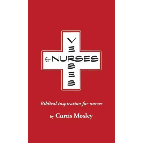 Verses for Nurses: Biblical inspiration for nurses