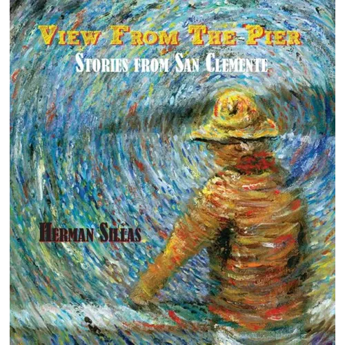 View From The Pier, Stories From San Clemente