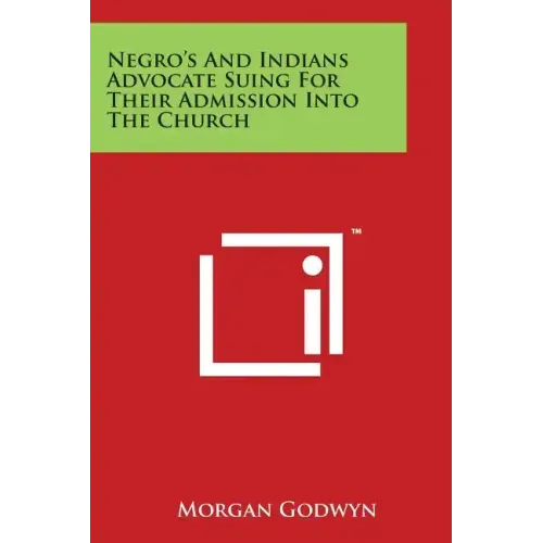 Negro's and Indians Advocate Suing for Their Admission Into the Church