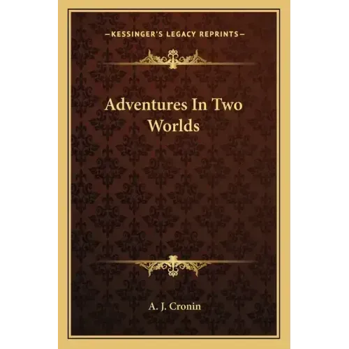 Adventures in Two Worlds