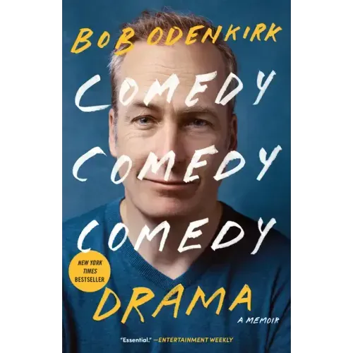Comedy Comedy Comedy Drama: A Memoir