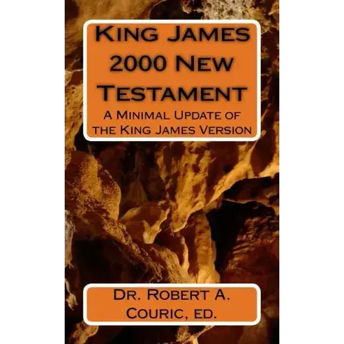 King James 2000 New Testament: A Minimal Update of the King James Version