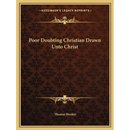 Poor Doubting Christian Drawn Unto Christ
