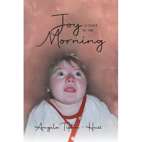 Joy Comes in the Morning