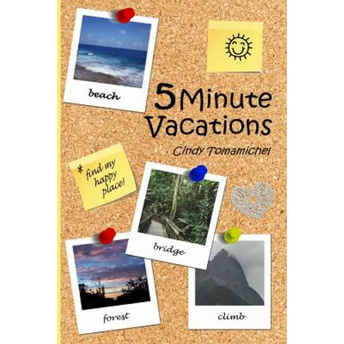 5 Minute Vacations