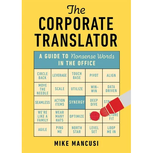 The Corporate Translator: A Guide to Nonsense Words in the Office
