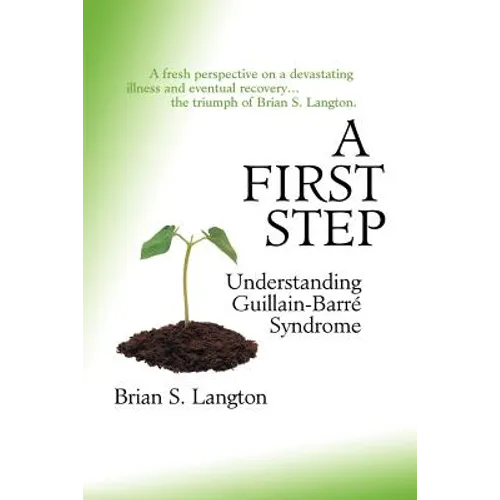 A First Step - Understanding Guillain-Barre Syndrome