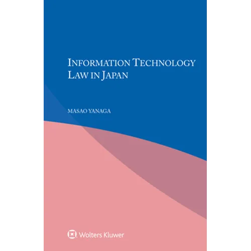 Information Technology Law in Japan