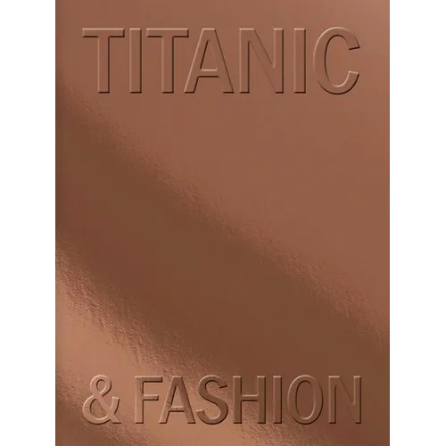 Titanic & Fashion: The Last Dance