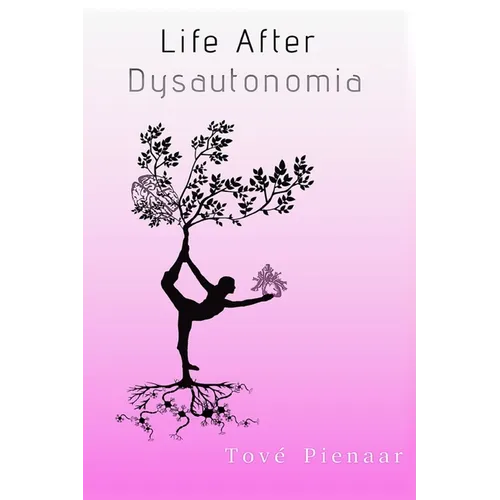 Life After Dysautonomia