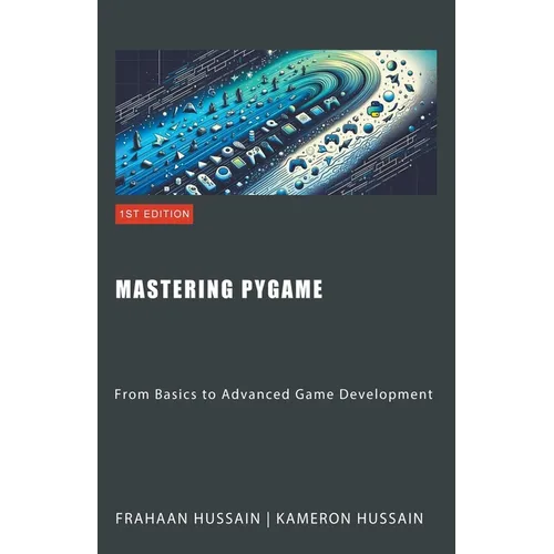 Mastering Pygame: From Basics to Advanced Game Development