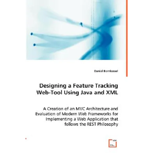 Designing a Feature Tracking Web-Tool Using Java and XML