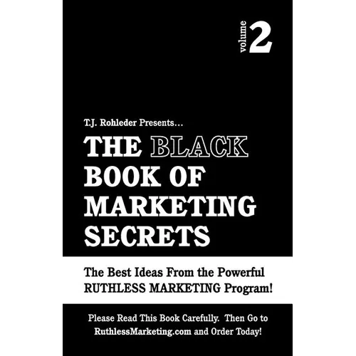 The Black Book of Marketing Secrets, Vol. 2