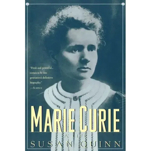 Marie Curie: A Life