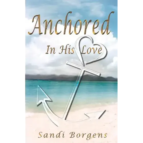 Anchored in His Love