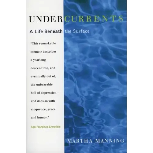 Undercurrents: A Therapist's Reckoning with Depression