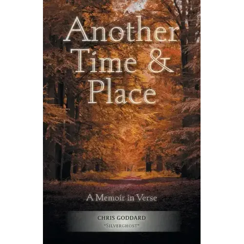 Another Time & Place: A Memoir in Verse