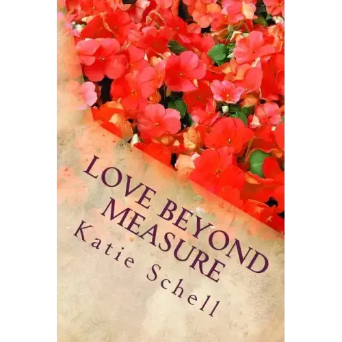 Love Beyond Measure: Memoirs of a Korean War Bride