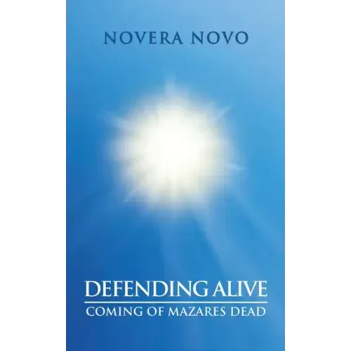 Defending Alive: Coming of Mazares Dead