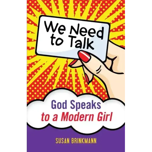 We Need to Talk: God Speaks to a Modern Girl