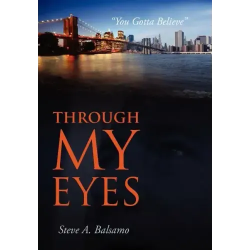 Through My Eyes: "You Gotta Believe"