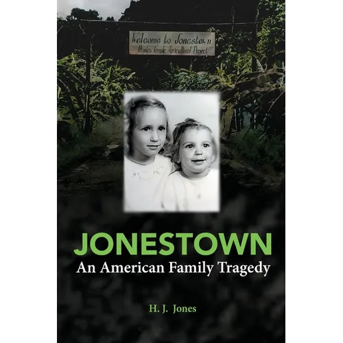 Jonestown: An American Family Tragedy