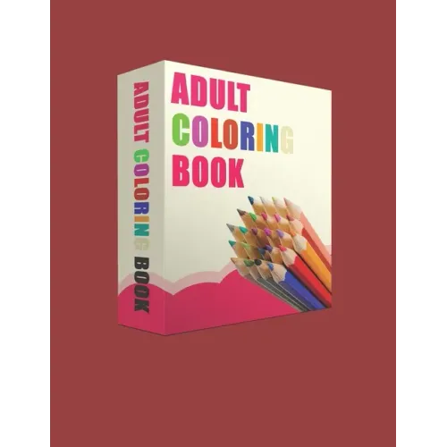 Adult Coloring Book: Adult Coloring Book