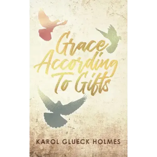 Grace According To Gifts