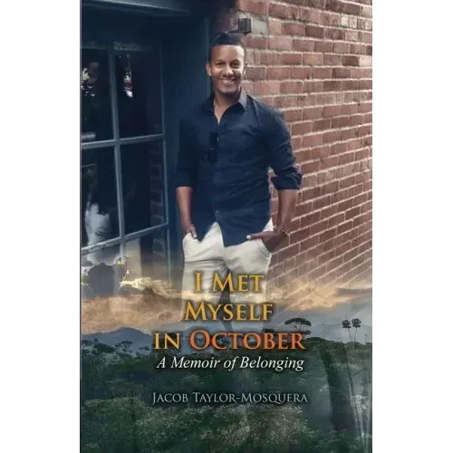 I Met Myself in October: A Memoir of Belonging