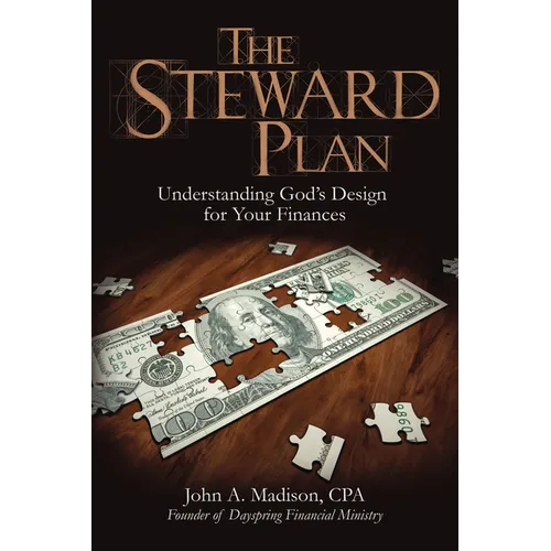 The Steward Plan: Understanding God's Design for Your Finances