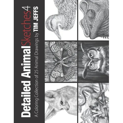 Detailed Animal Sketches 4: A Coloring Collection of 25 Animal Drawings
