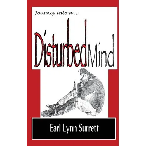 Journey into a Disturbed Mind