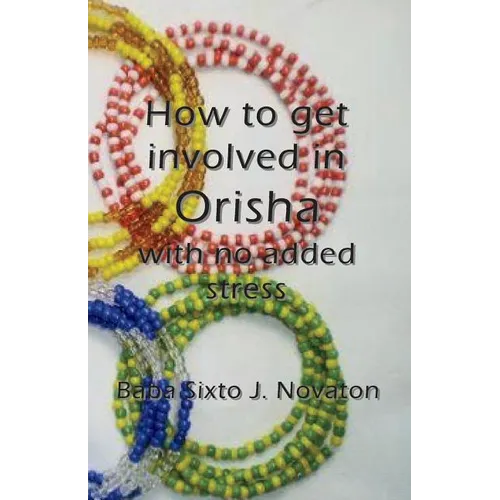 How to get involved in Orisha with no added stress